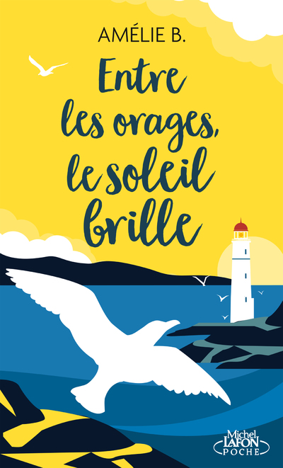 ENTRE LES ORAGES, LE SOLEIL BRILLE