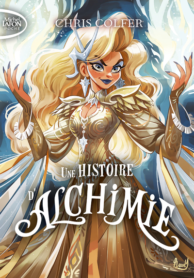 UNE HISTOIRE D'ALCHIMIE - TOME 3