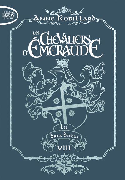 LES CHEVALIERS D'EMERAUDE - EDITION COLLECTOR - TOME 8 LES DIEUX DECHUS