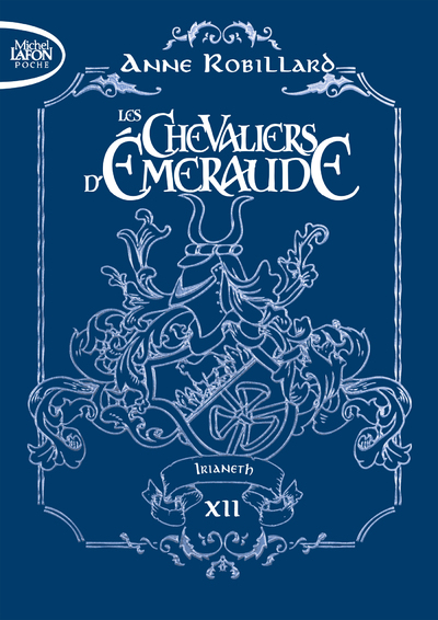 LES CHEVALIERS D'EMERAUDE - TOME 12 IRIANETH