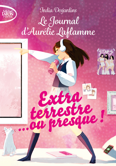 LE JOURNAL D'AURELIE LAFLAMME - TOME 1 EXTRATERRESTRE... OU PRESQUE !