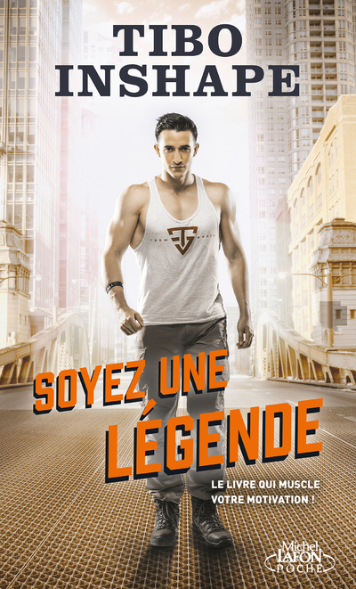 SOYEZ UNE LEGENDE