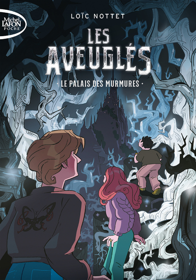 LES AVEUGLES - TOME 1 LE PALAIS DES MURMURES