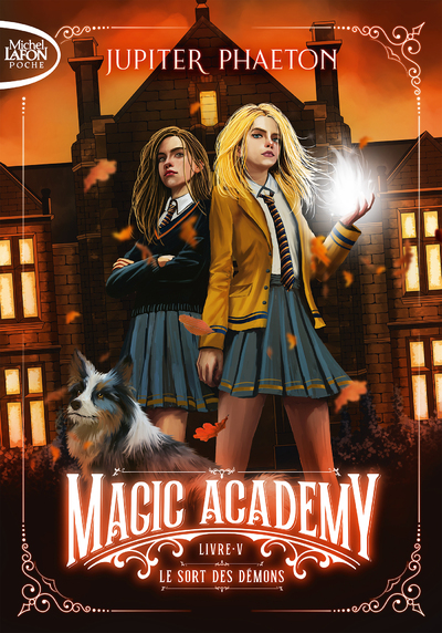 MAGIC ACADEMY - TOME 5 LE SORT DES DEMONS