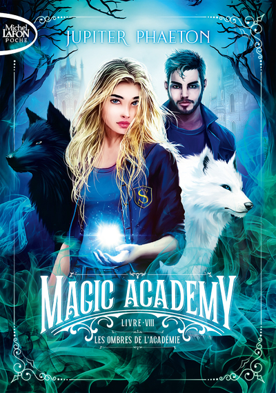 MAGIC ACADEMY - TOME 8 LES OMBRES DE L'ACADEMIE