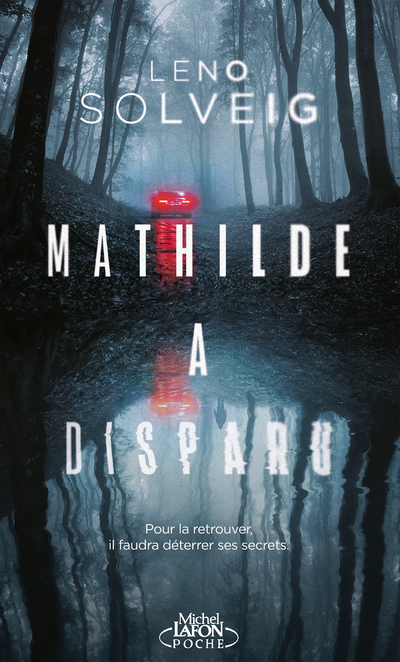 MATHILDE A DISPARU