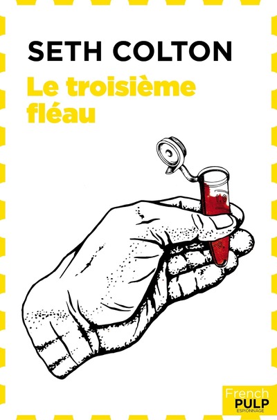 SETH COLTON - TOME 1 LE TROISIEME FLEAU