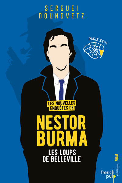 LES NOUVELLES ENQUETES DE NESTOR BURMA - LES LOUPS DE BELLEVILLE