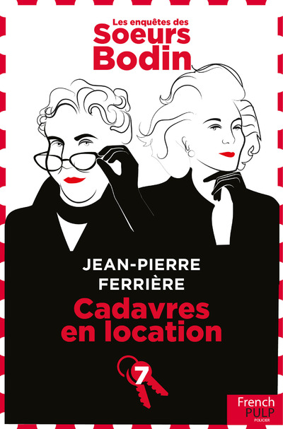 LES ENQUETES DES SOEURS BODIN - TOME 7 CADAVRES EN LOCATION