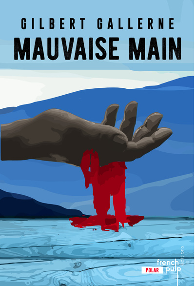 MAUVAISE MAIN