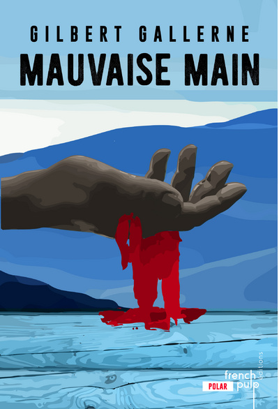 MAUVAISE MAIN