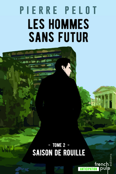 LES HOMMES SANS FUTUR - TOME 2 SAISON DE ROUILLE