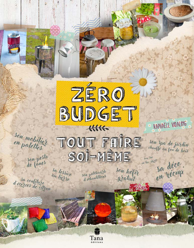 ZERO BUDGET : TOUT FAIRE SOI-MEME