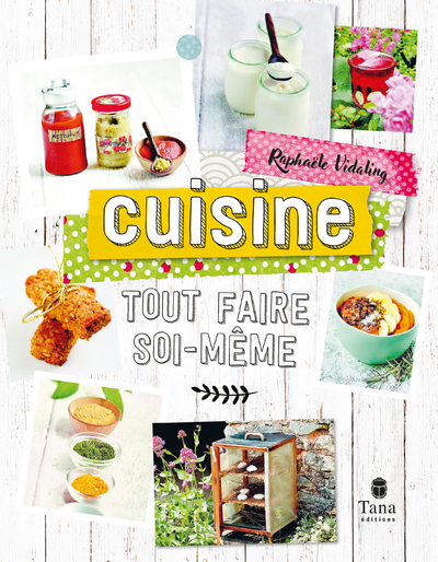 TOUT FAIRE SOI-MEME - CUISINE NED