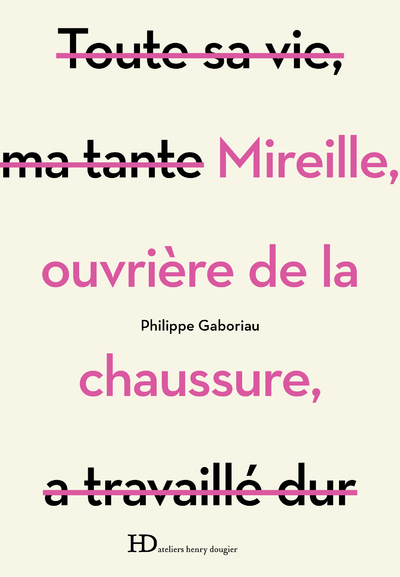 MIREILLE, OUVRIERE DE LA CHAUSSURE