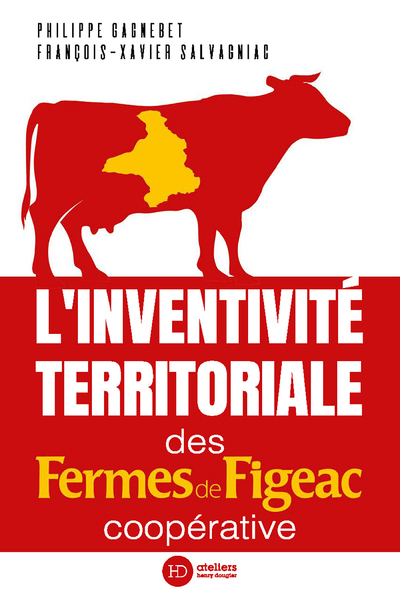 L'INVENTIVITE TERRITORIALE DES FERMES DE FIGEAC