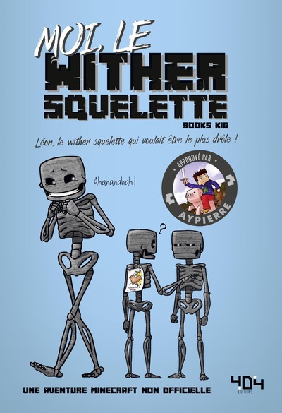 MOI, LE WITHER SQUELETTE