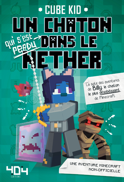 UN CHATON QUI S'EST PERDU DANS LE NETHER -TOME 2