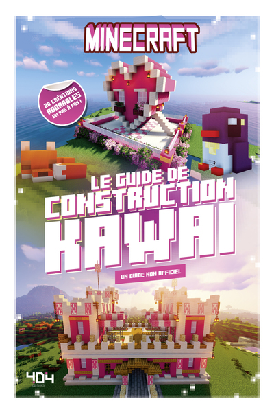 MINECRAFT     LE GUIDE DE CONSTRUCTION KAWAI