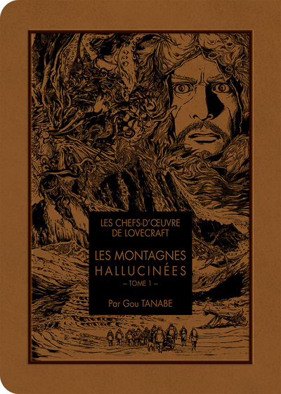 LES CHEFS D'OEUVRE DE LOVECRAFT - LES MONTAGNES HALLUCINEES T01 - TOME 1