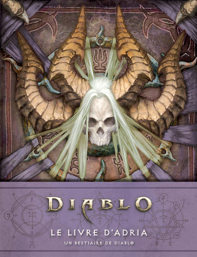 DIABLO : LE LIVRE D'ADRIA - UN BESTIAIRE DE DIABLO