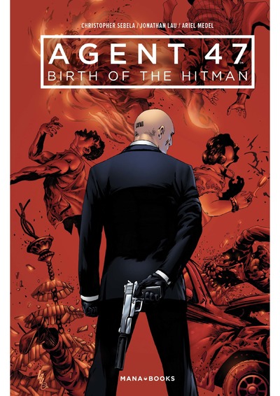 AGENT 47 : BIRTH OF THE HITMAN