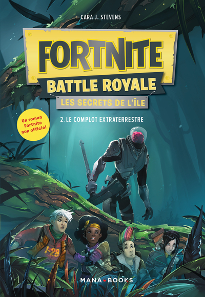FORTNITE BATTLE ROYALE     LES SECRETS DE L   ILE T02 (EPUB)