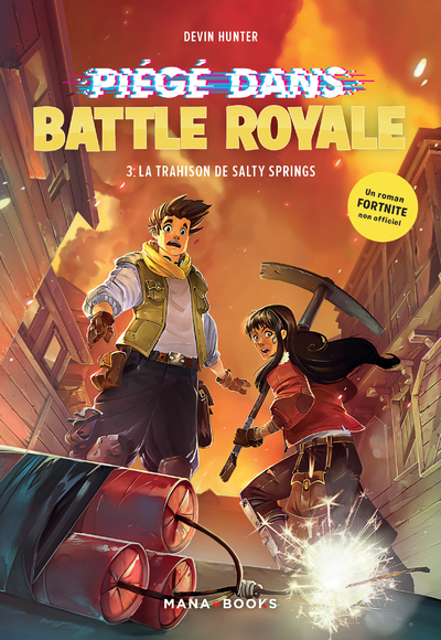 PIEGE DANS BATTLE ROYALE T03 : LA TRAHISON DE SALTY SPRINGS
