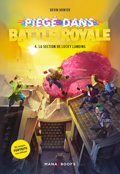 PIEGE DANS BATTLE ROYALE T04 : LA SECTION DE LUCKY LANDING