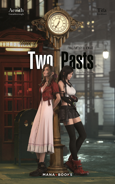 FINAL FANTASY VII REMAKE - TRACES OF TWO PASTS