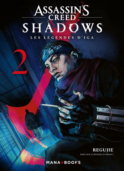 ASSASSIN'S CREED SHADOWS - LES LEGENDES D'IGA T02