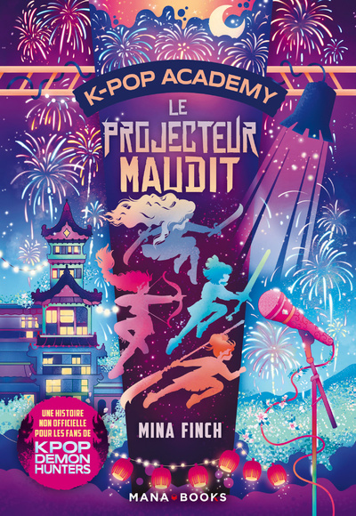 K-POP ACADEMY T02 - LE PROJECTEUR MAUDIT