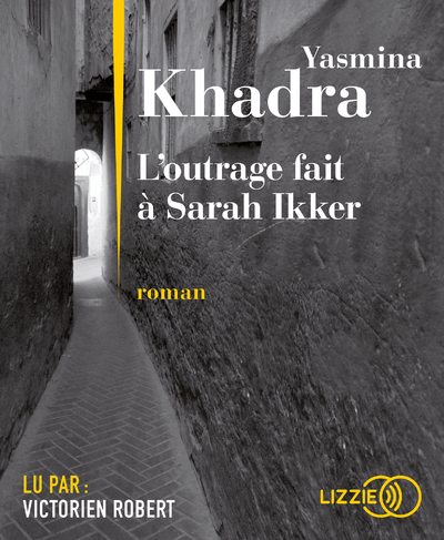 L'OUTRAGE FAIT A SARAH IKKER