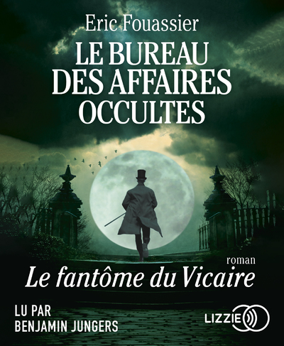LE BUREAU DES AFFAIRES OCCULTES - TOME 2 LE FANTOME DU VICAIRE