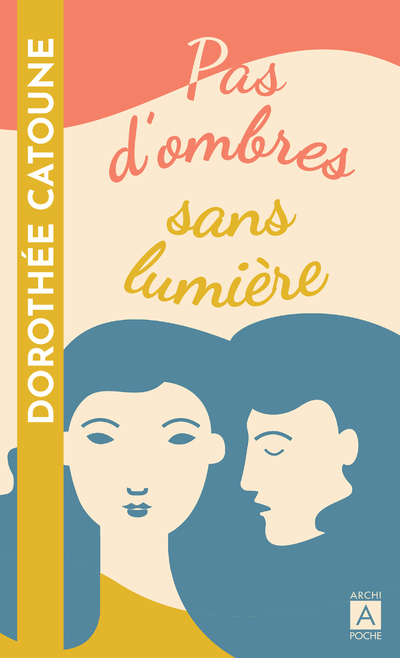 PAS D'OMBRES SANS LUMIERE