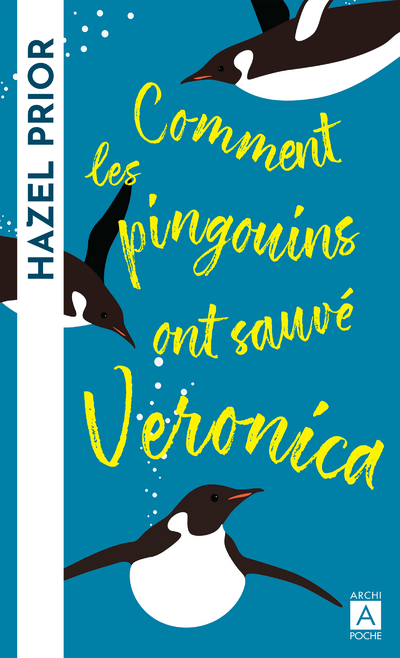 COMMENT LES PINGOUINS ONT SAUVE VERONICA