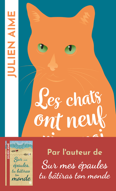 LES CHATS ONT NEUF VIES, MOI J'EN AURAI DEUX