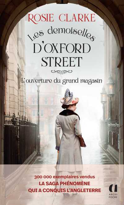 LES DEMOISELLES D'OXFORD STREET - TOME 1 L'OUVERTURE DU GRAND MAGASIN
